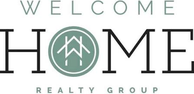 Welcome Home Realty Group